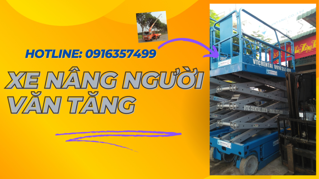 Dịch vụ cho thuê xe nâng người giá tốt